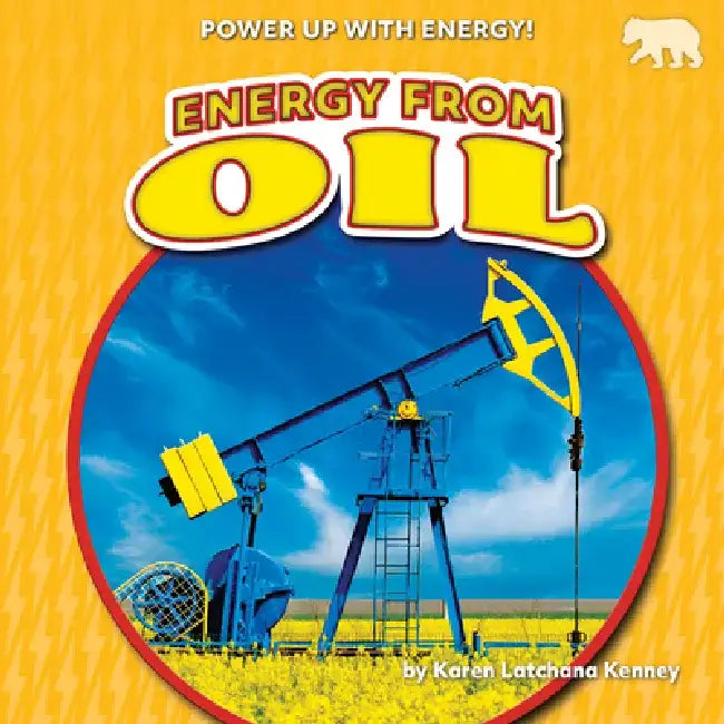 Energy from Oil by Karen Kenney