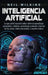 Inteligencia artificial: Lo que usted necesita saber sobre el aprendizaje automático, robótica, aprendizaje profundo, Internet de las cosas, re by Neil Wilkins