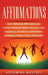 Affirmations: Over 1000 Daily Affirmations for Positive Thinking, Wealth, Success, Love, Happiness, Abundance, Self-Esteem, Motivati by Affirming Mastery