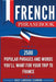 French Phrasebook: 2500 Popular Phrases and Words You'll Want for Your Trip to France by Daily Language Learning