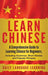 Learn Chinese: A Comprehensive Guide to Learning Chinese for Beginners, Including Grammar, Short Stories and Popular Phrases by Daily Language Learning