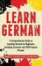 Learn German: A Comprehensive Guide to Learning German for Beginners, Including Grammar and 2500 Popular Phrases by Daily Language Learning