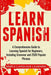 Learn Spanish: A Comprehensive Guide to Learning Spanish for Beginners, Including Grammar and 2500 Popular Phrases by Simple Language Learning