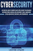 Cybersecurity: An Essential Guide to Computer and Cyber Security for Beginners, Including Ethical Hacking, Risk Assessment, Social En by Lester Evans