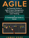 Agile: An Essential Guide to Agile Project Management, The Kanban Process and Lean Thinking + A Comprehensive Guide to Scrum by James Edge