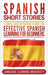 Spanish Short Stories: 9 Simple and Captivating Stories for Effective Spanish Learning for Beginners by Language Learning University
