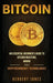 Bitcoin: An Essential Beginner's Guide to Bitcoin Investing, Mining and Cryptocurrency Technologies by Herbert Jones