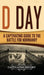 D Day: A Captivating Guide to the Battle for Normandy by Captivating History