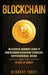 Blockchain: An Essential Beginner's Guide to Understanding Blockchain Technology, Cryptocurrencies, Bitcoin and the Future of Mone by Herbert Jones