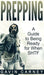 Prepping: A Guide to Being Ready for When SHTF by Gavin Carney