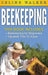 Beekeeping: An Easy Guide for Getting Started with Beekeeping and Valuable Things To Know When Producing Honey and Keeping Bees 2 by Celine Walker