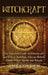 Witchcraft: An Essential Guide to Witchcraft and Wicca, Including Wiccan Beliefs, White Magic Spells and Rituals by Amy Golden