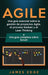 Agile: Una guía esencial sobre la gestión de proyectos Agile, el proceso Kanban y el Lean Thinking + Una guía completa sobre by James Edge
