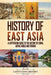 History of East Asia: A Captivating Guide to the History of China, Japan, Korea and Taiwan by Captivating History