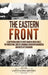 The Eastern Front: A Captivating Guide to Soviet Union in World War 2, the Winter War, Siege of Leningrad, Operation Barbarossa and Battl by Captivating History