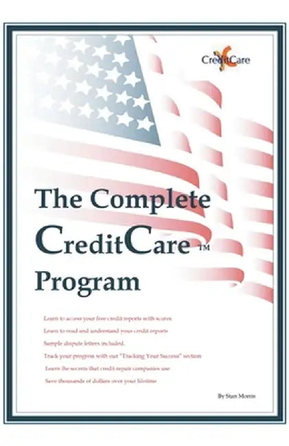The Complete Credit Care (TM) Program by Stan Morris