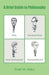 A Brief Guide to Philosophy by Todd Daley