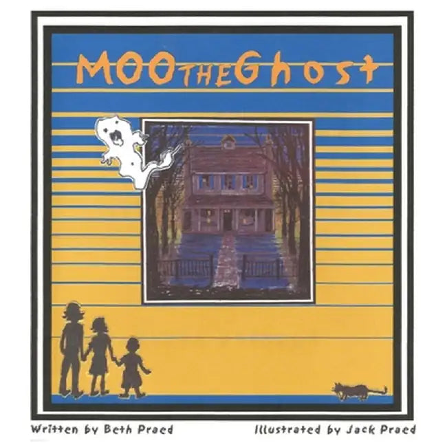 Moo The Ghost by Beth Praed