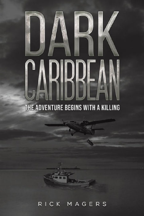 Dark Caribbean by Rick Magers