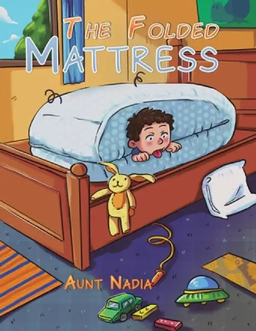 The Folded Mattress by Aunt Nadia