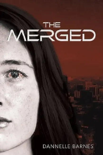 The Merged by Dannelle Barnes