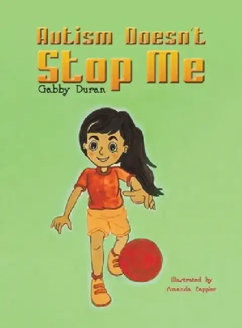 Autism Doesn't Stop Me by Gabby Duran