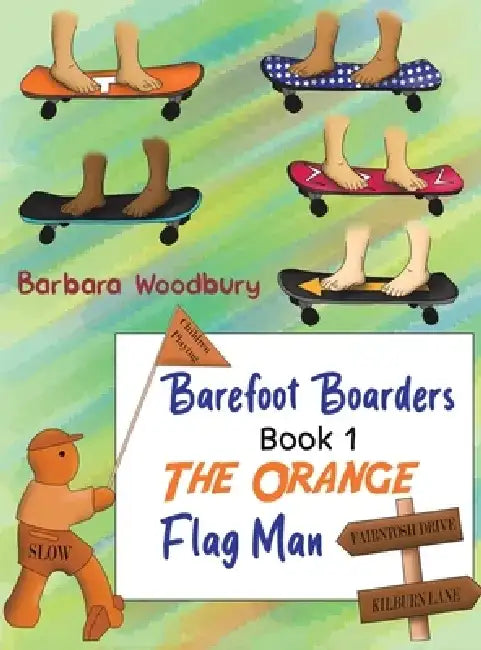 Barefoot Boarders - Book 1 by Barbara Woodbury