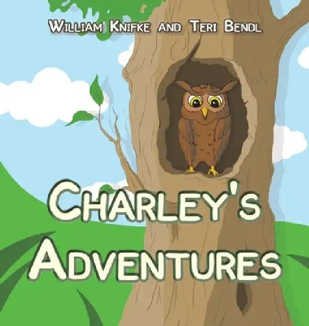 Charley's Adventures by William Knifke