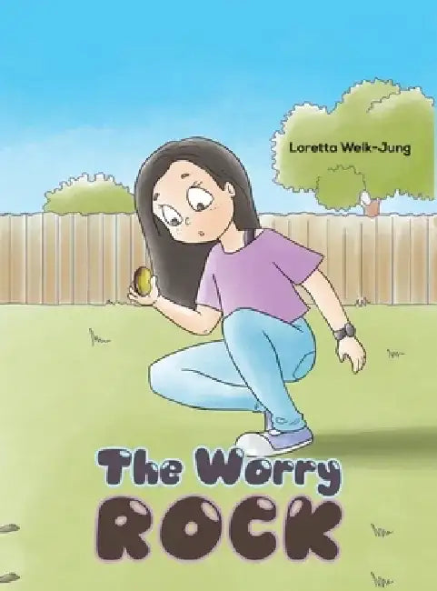 The Worry Rock by Loretta Welk-Jung