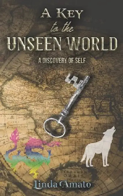 A Key to the Unseen World by Linda Amato