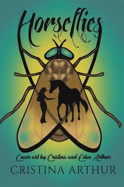 Horseflies by Cristina Arthur