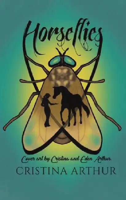 Horseflies by Cristina Arthur