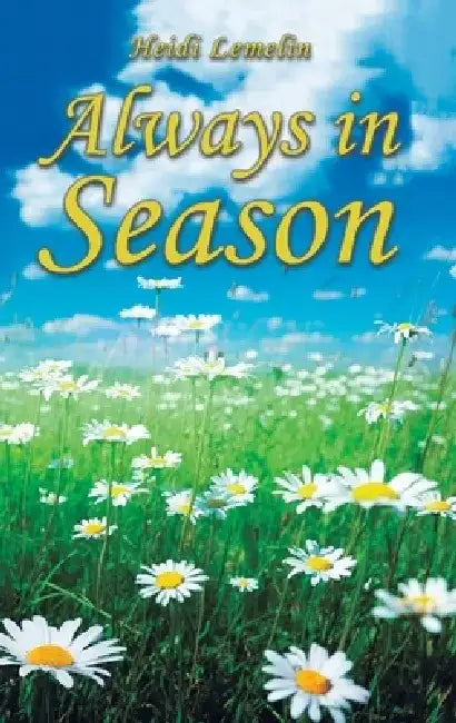 Always in Season by Heidi Lemelin