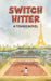 Switch-Hitter by Barnaby Starr