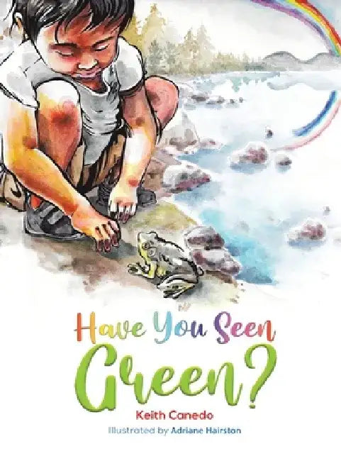 Have You Seen Green? by Keith Canedo
