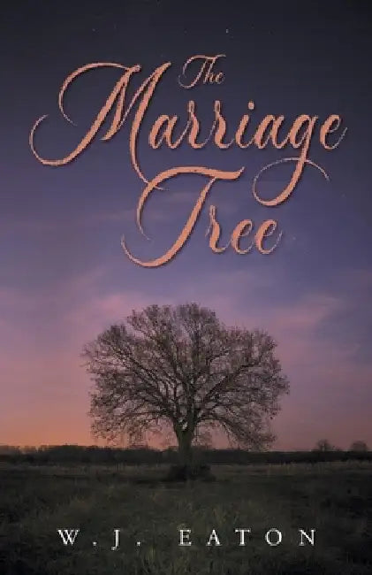 The Marriage Tree by W. J. Eaton