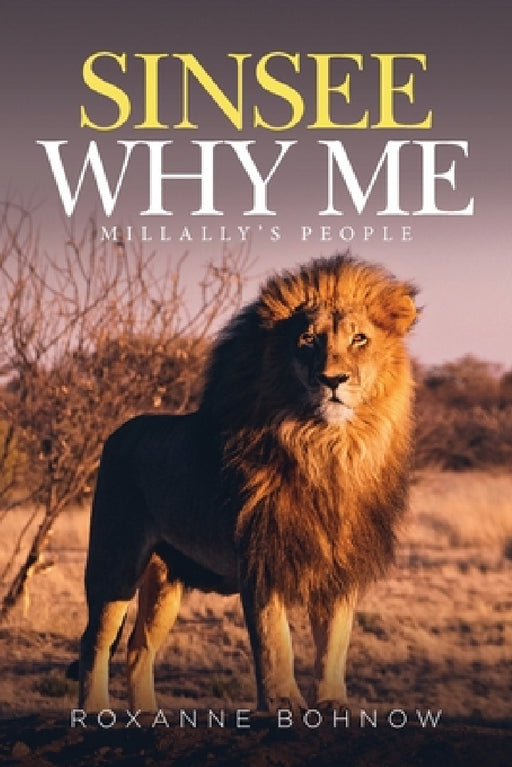 Sinsee Why Me: Millally's People by Roxanne Bohnow