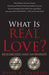 What is Real Love? Researched and Answered! by Harry Flannery