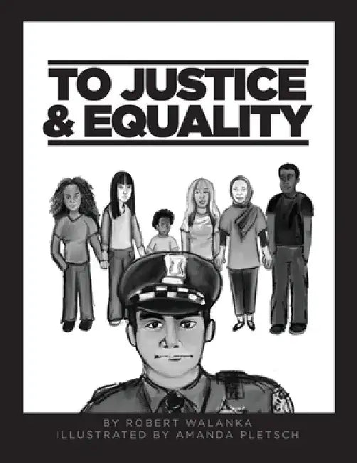 To Justice and Equality by Robert Walanka