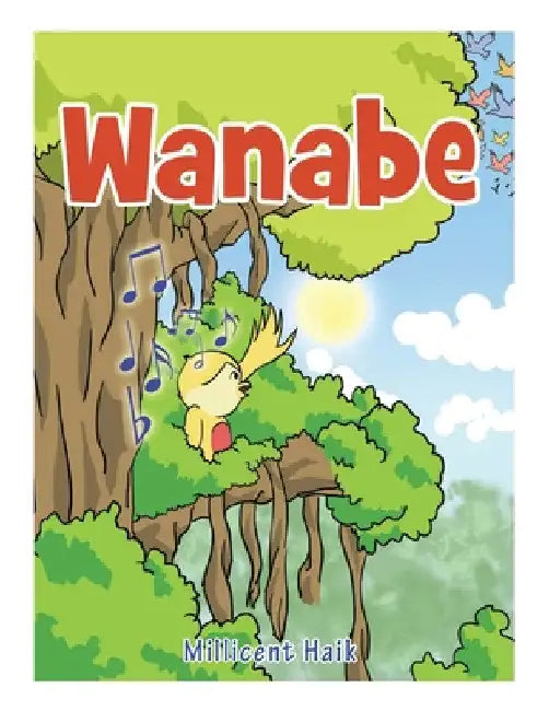 Wanabe by Millicent Haik