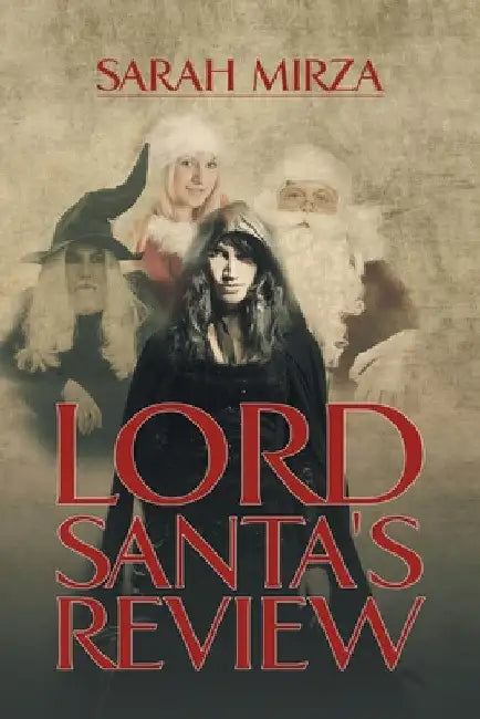 Lord Santa's Review by Sarah Mirza