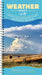 Weather: Identify and Understand Clouds, Precipitation, and More by Ryan Henning