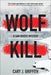 Wolf Kill: A Sam Rivers Mystery by Cary J. Griffith