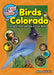 The Kids' Guide to Birds of Colorado: Fun Facts, Activities and 87 Cool Birds by Stan Tekiela