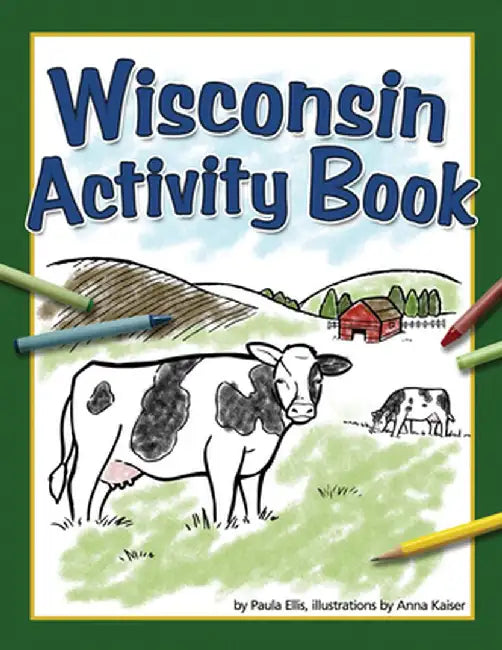 Wisconsin Activity Book by Paula Ellis