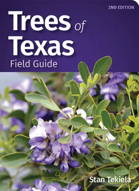 Trees of Texas Field Guide by Stan Tekiela