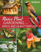 Native Plant Gardening for Birds, Bees & Butterflies: Northeast by Jaret C. Daniels