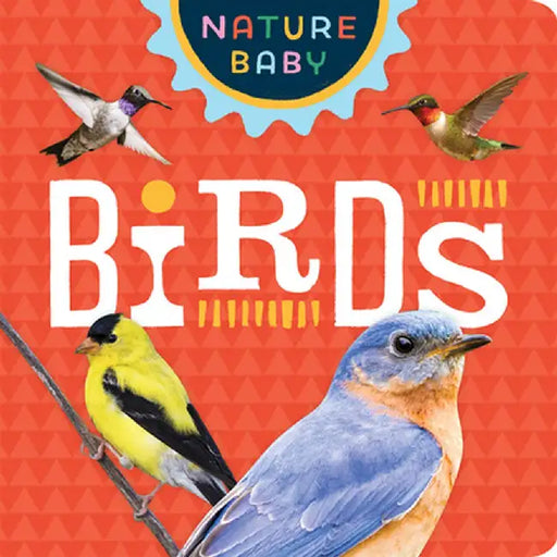 Nature Baby: Backyard Birds by Adventure Publications
