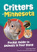 Critters of Minnesota: Pocket Guide to Animals in Your State by Alex Troutman