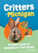 Critters of Michigan: Pocket Guide to Animals in Your State by Alex Troutman